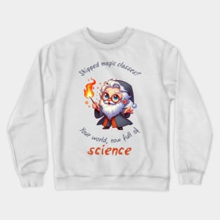 Cute Wizard Magic vs Science Crewneck Sweatshirt